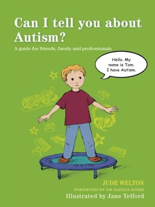 Title details for Can I tell you about Autism? by Jude Welton - Available